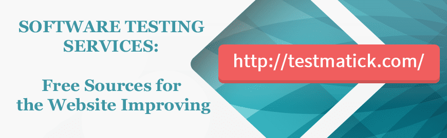 Software Testing Services: Free Sources for the Website Improving