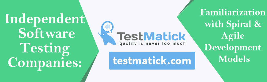 Independent-Software-Testing-Companies-Familiarization-with-Spiral-and-Agile-Development-Models