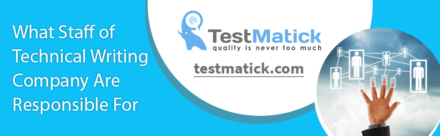 What-Staff-of-Technical-Writing-Company-Are-Responsible-For