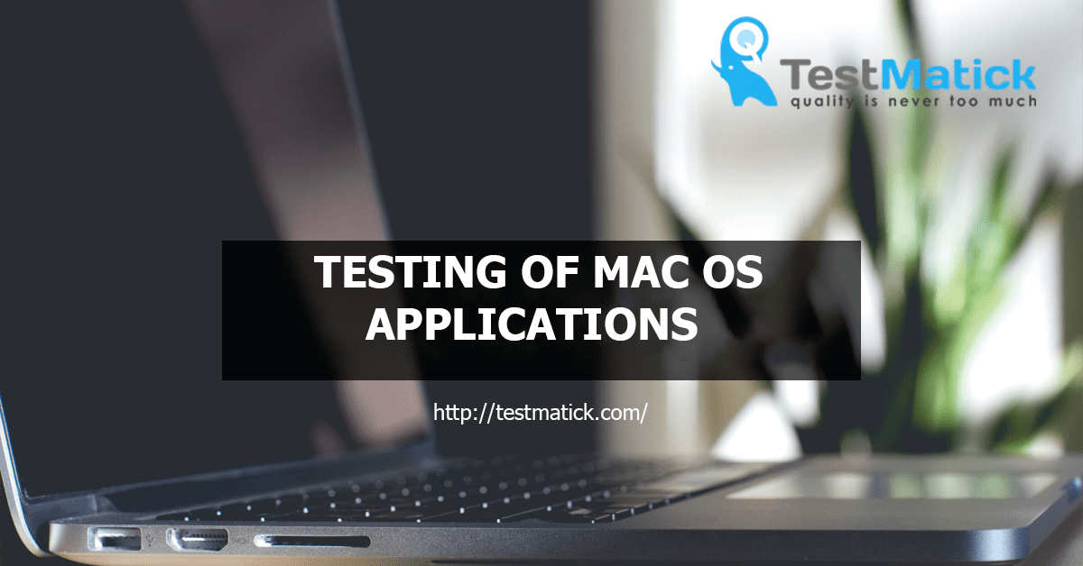 Тестування додатків для Mac OS