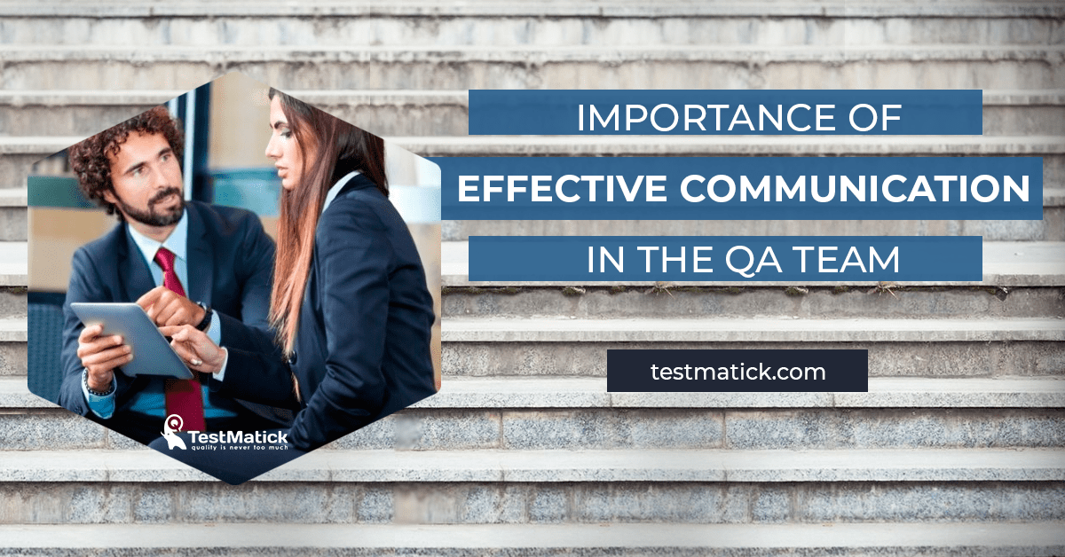 Importance-of-Effective-Communication-in-the-QA-Team Importance-of-Effective-Communication-in-the-QA-Team