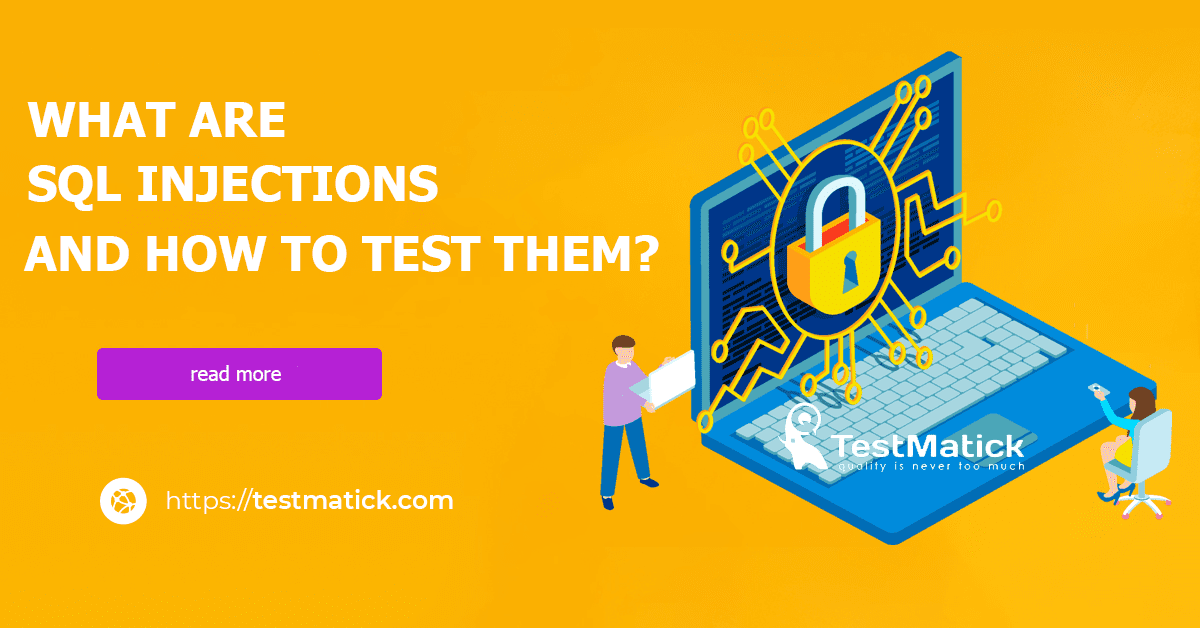 What Are SQL Injections and How to Test Them?