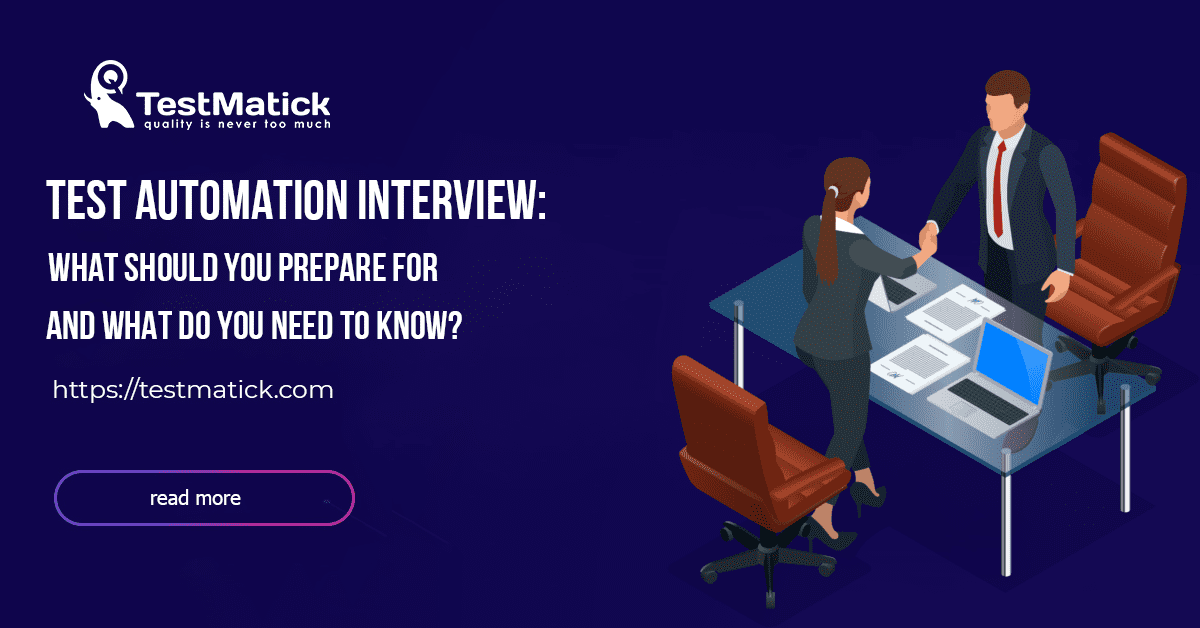 Test Automation Interview: What Should You Prepare for and What Do You Need to Know?