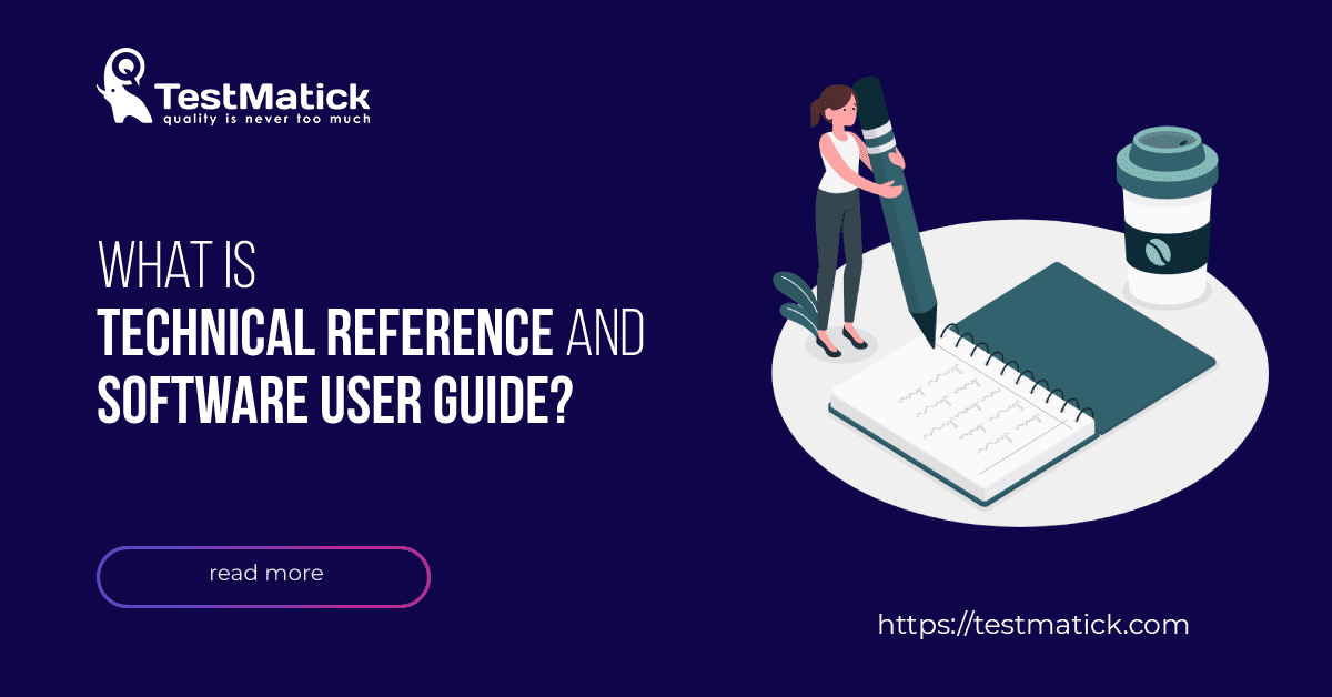 What Is Technical Reference and Software User Guide?