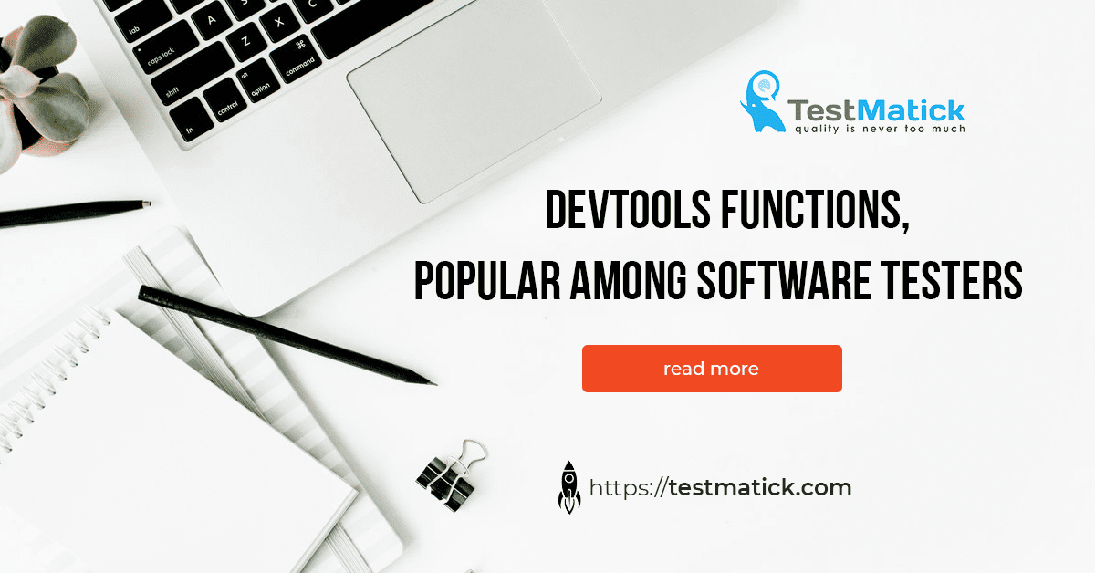 DevTools Functions, Popular Among Software Testers