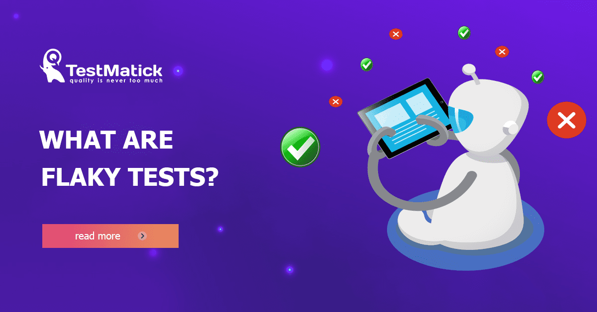 What Are Flaky Tests?