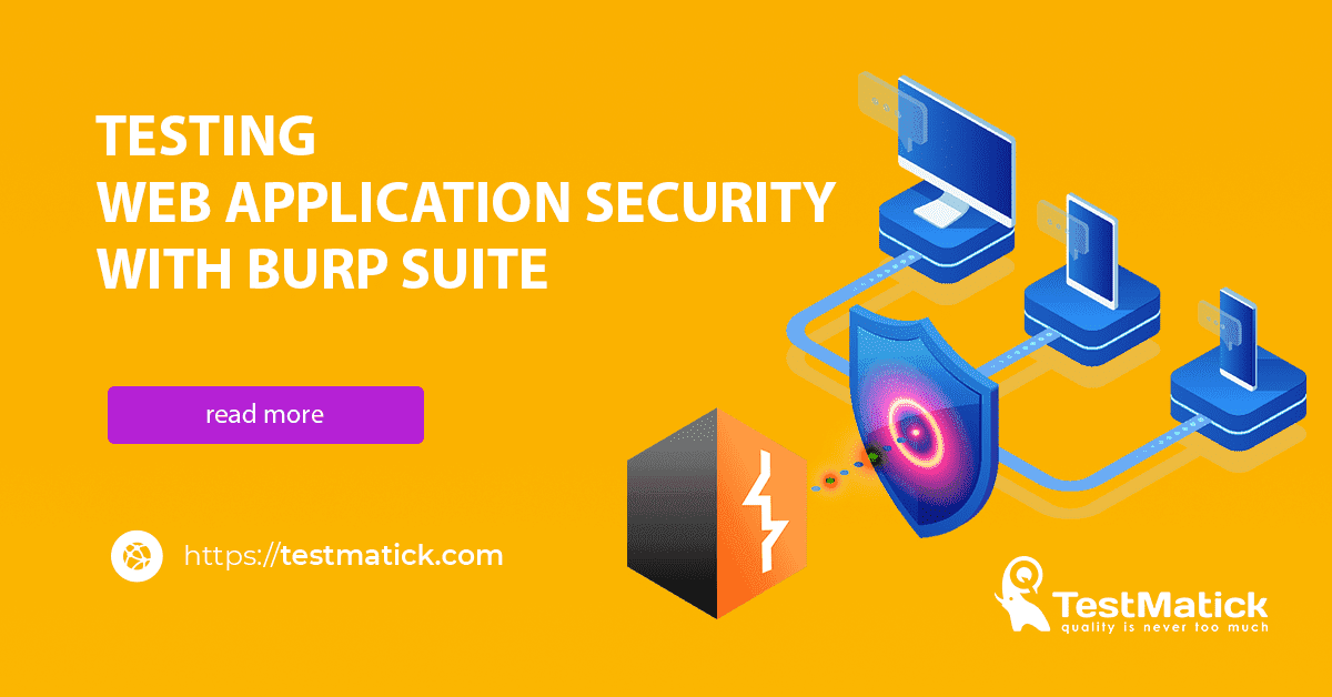 Testing Web Application Security with Burp Suite