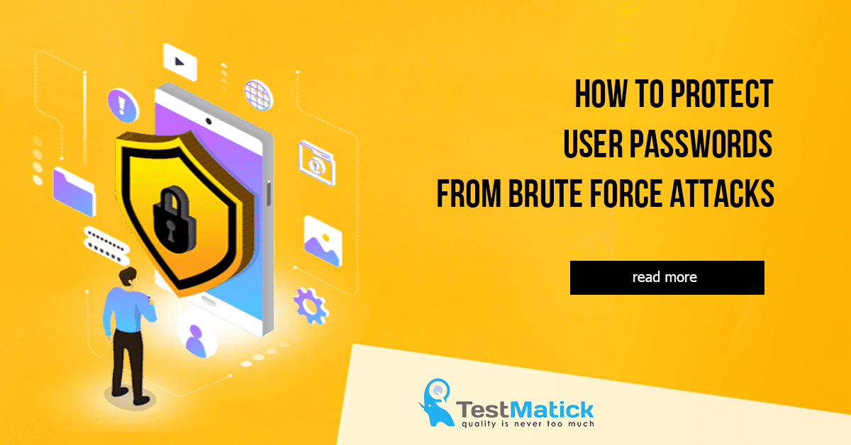 How to Protect User Passwords from Brute Force Attacks