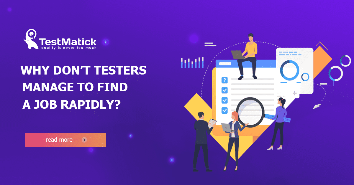 Why-Don’t-Testers-Manage-to-Find-a-Job-Rapidly Why-Don't-Testers-Manage-to-Find-a-Job-Rapidly
