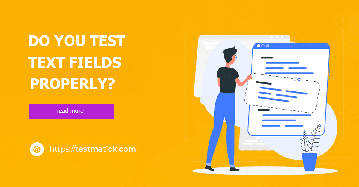 Do-You-Test-Text-Fields-Properly