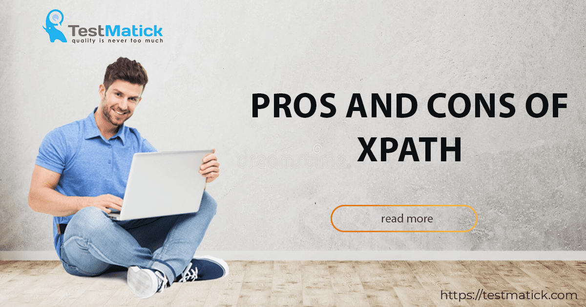 Pros and Cons of XPath
