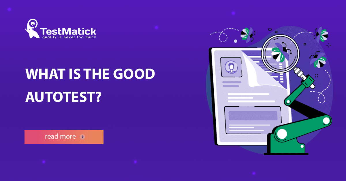 What Is the Good Autotest?