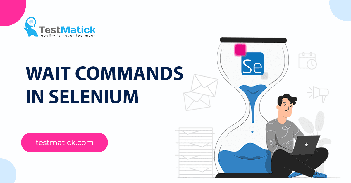 Wait Commands in Selenium