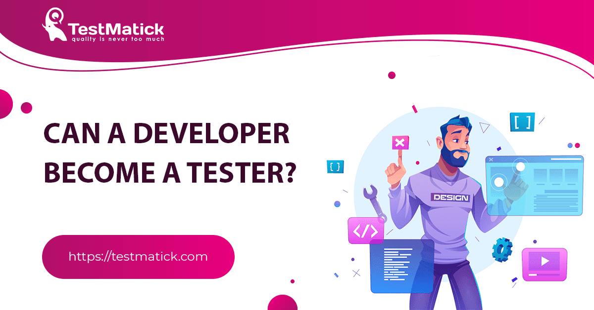 Can a Developer Become a Tester?