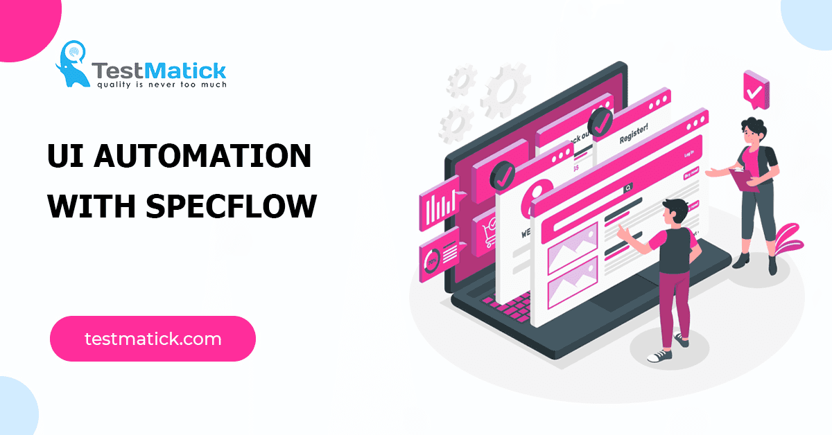 UI Automation with SpecFlow