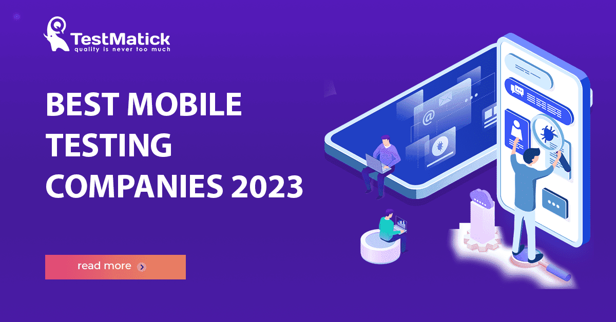 Best Mobile Testing Companies 2023