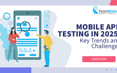 Mobile App Testing in 2025: Key Trends and Challenges