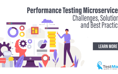 Performance Testing Microservices: Challenges, Solutions, and Best Practices