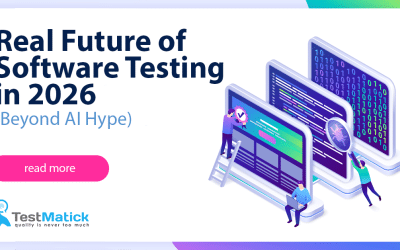 Real Future of Software Testing in 2026 (Beyond AI Hype)