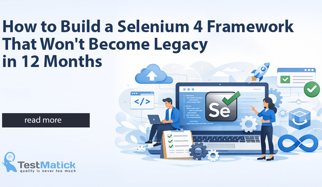 Як побудувати фреймворк Selenium 4, який не стане застарілим через 12 місяців